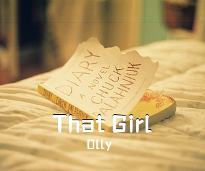 Olly《That Girl》钢琴谱五线谱