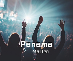 Matteo《Panama》钢琴谱五线谱