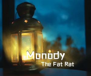 The Fat Rat《Monody》钢琴谱五线谱