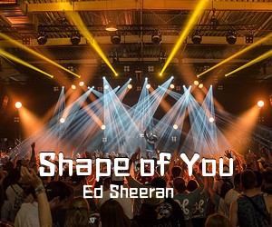 Ed Sheeran《Shape of You》C调吉他谱