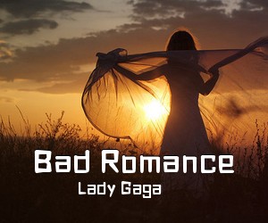Lady Gaga《Bad Romance》C调吉他谱