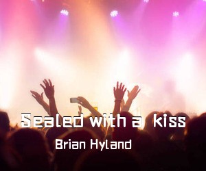 Brian Hyland《Sealed with a kiss》C调吉他谱