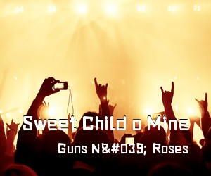 Guns N' Roses《Sweet Child o Mine》尤克里里谱